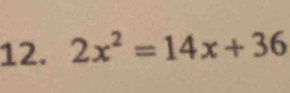 2x^2=14x+36