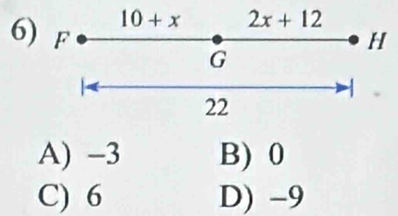 6
A) -3 B) 0
C) 6 D) -9