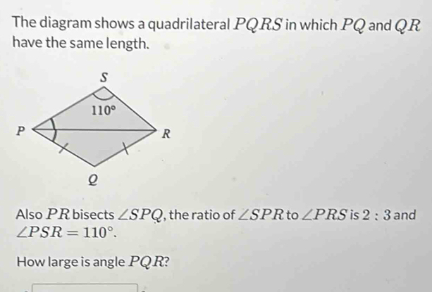 Solved: The diagram shows a quadrilateral PQRS in which PQ and QR have ...