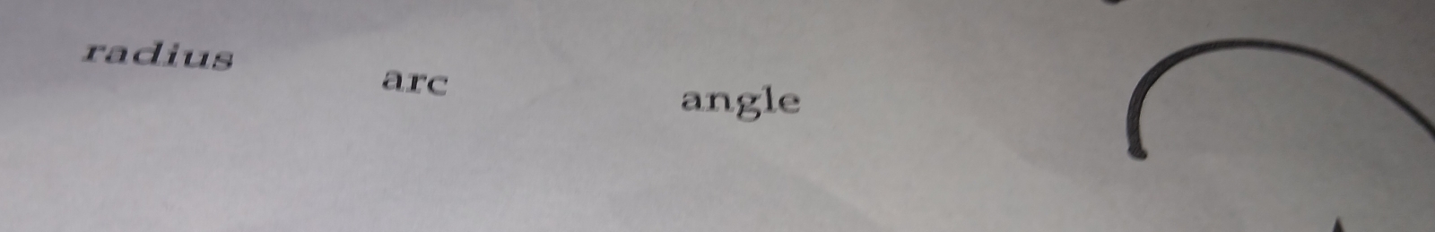 radius 
arc 
angle