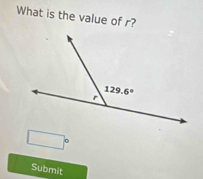 What is the value of r?
∴ △ ADCsim △ ABC
□°
Submit