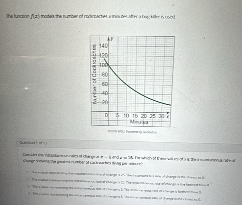 Solved: The function f(z) models the number of cockroaches x minutes ...