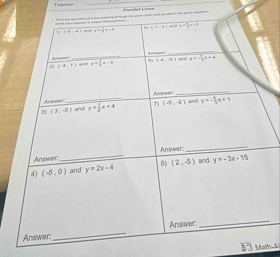 Teacher :
_
Parallel Lines
iven equation.
Math-Ai