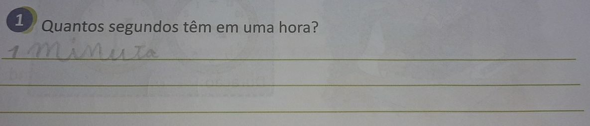 Resolvido:Quantos segundos têm em uma hora?