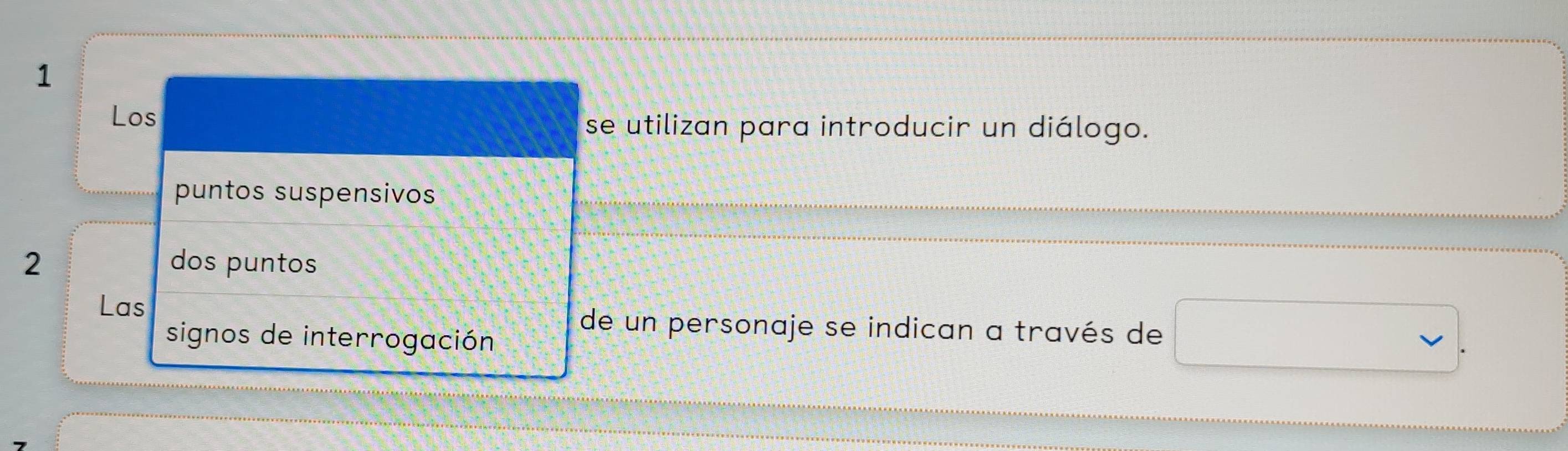 Los se utilizan para introducir un diálogo. 
puntos suspensivos 
2 dos puntos 
Las de un personaje se indican a través de 
signos de interrogación