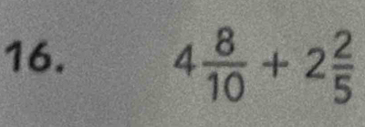 4 8/10 +2 2/5 