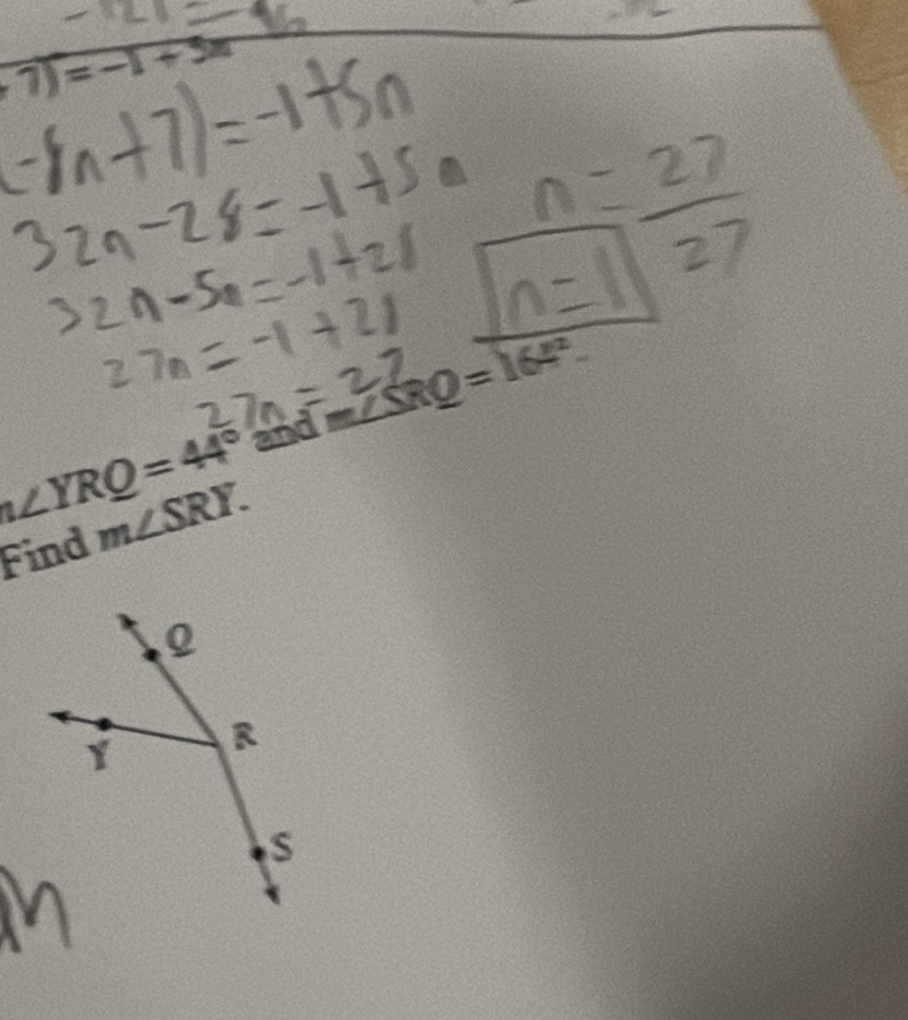 7)=-1+ =
h∠ YRQ=44° anda 
Find m∠ SRY.