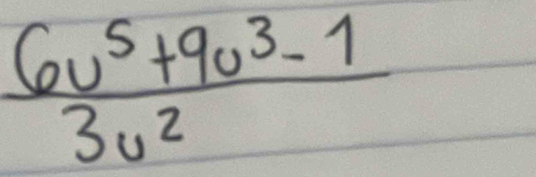  (6v^5+9v^3-1)/3v^2 