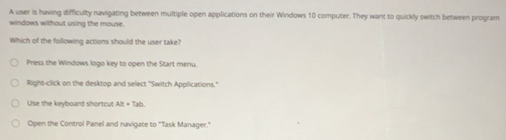Solved: A user is having difficulty navigating between multiple open ...