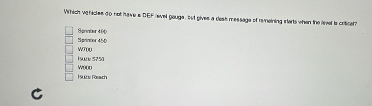 Solved: Which vehicles do not have a DEF level gauge, but gives a dash ...