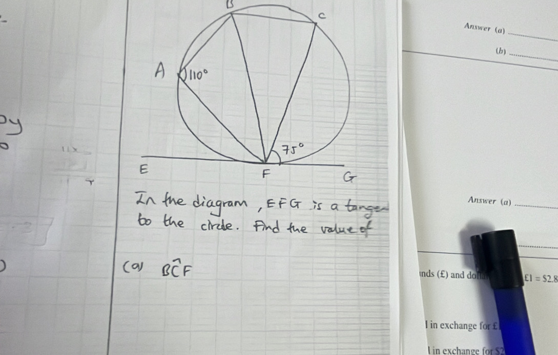 Answer (a)
(b)_
Answer (a)_
nds (£) and dol £1=$2.8
I in exchange for £
l in exchange for $2