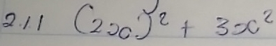 11 (2x)^2+3x^2