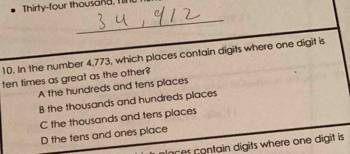 Solved: Thirty-four thousand, Iill _ 10. In the number 4,773, which ...