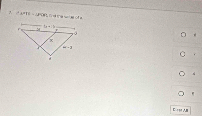 If △ PTS=△ PQR find the value of x
B
7
4
5
Clear All