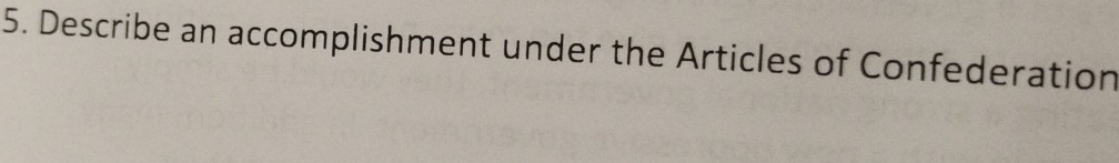 Describe an accomplishment under the Articles of Confederation