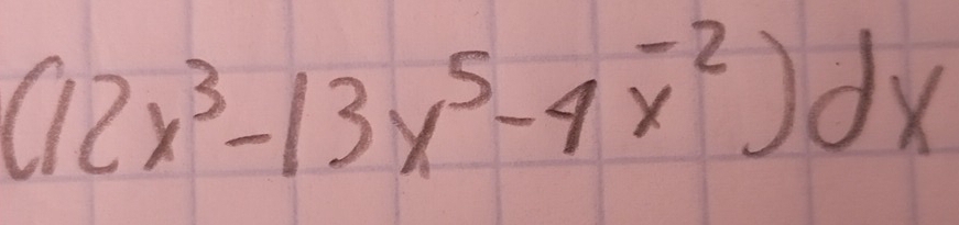 (12x^3-13x^5-4x^(-2))dx