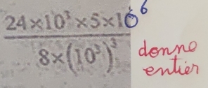 frac 24* 10^3* 5* 108* (10^3)^3