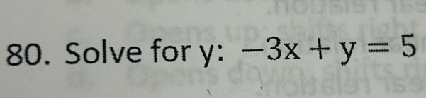 Solve for y : -3x+y=5