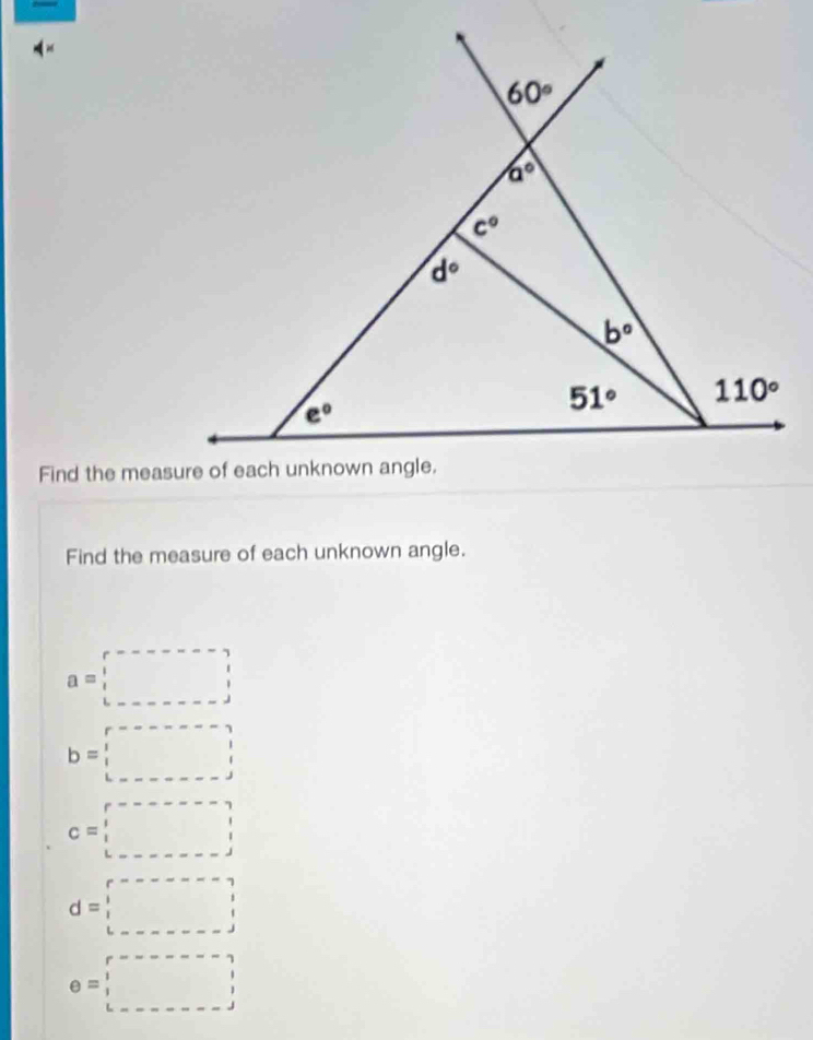 Find the measure of each unknown angle.
a=□
b=□
c=□
d=□
e=□