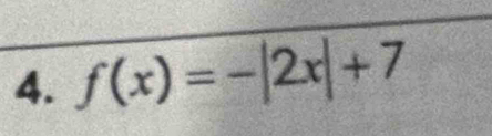 f(x)=-|2x|+7