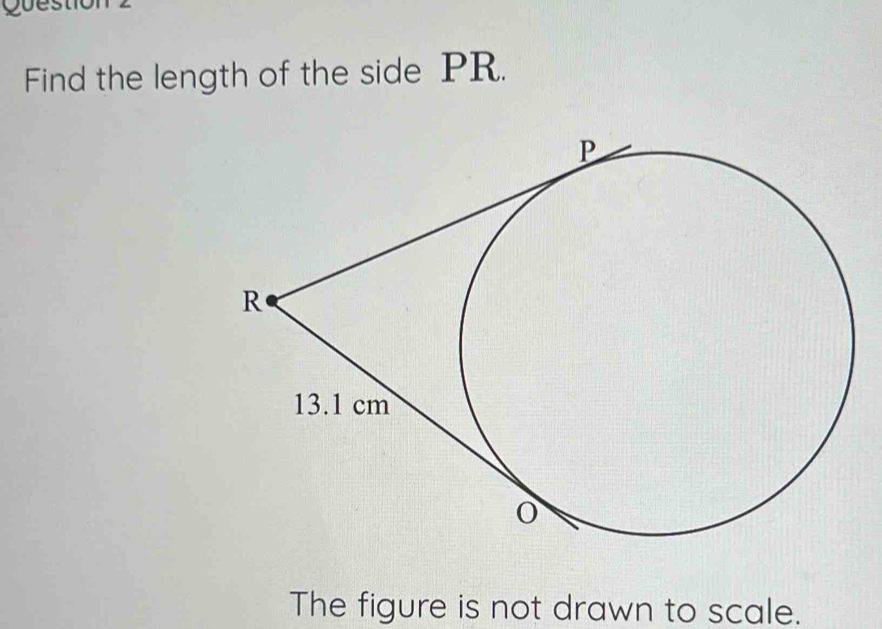 Find the length of the side PR. 
The figure is not drawn to scale.