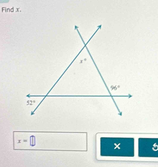 Find x.
x=□
s