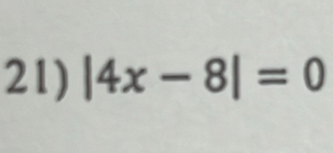 |4x-8|=0