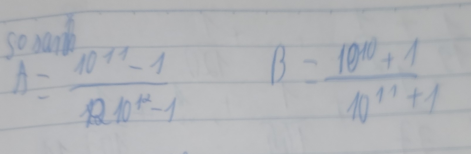 So nand
h= (10^(11)-1)/1210^k-1 
B= (10^(10)+1)/10^(11)+1 