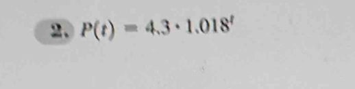 P(t)=4.3· 1.018^t