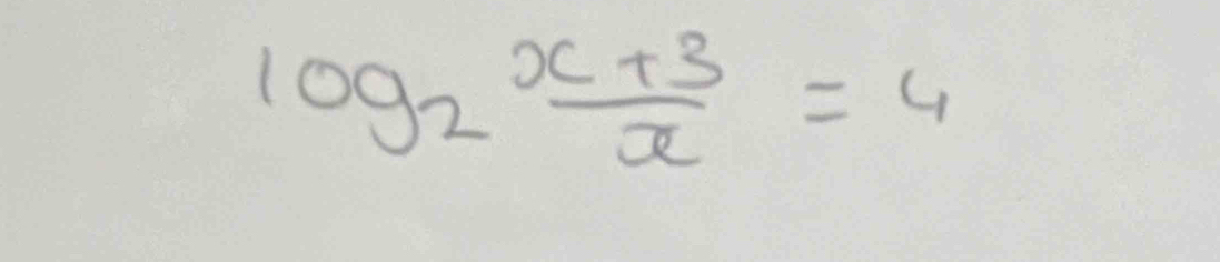 log _2 (x+3)/x =4