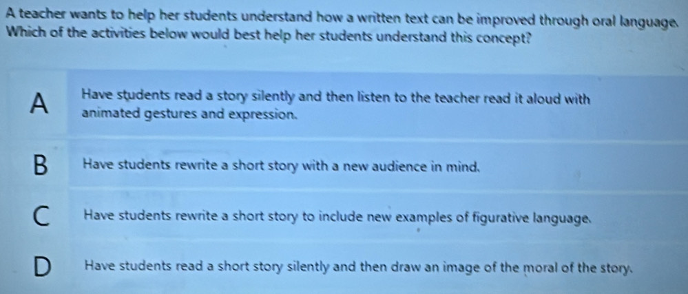 Solved: A teacher wants to help her students understand how a written ...