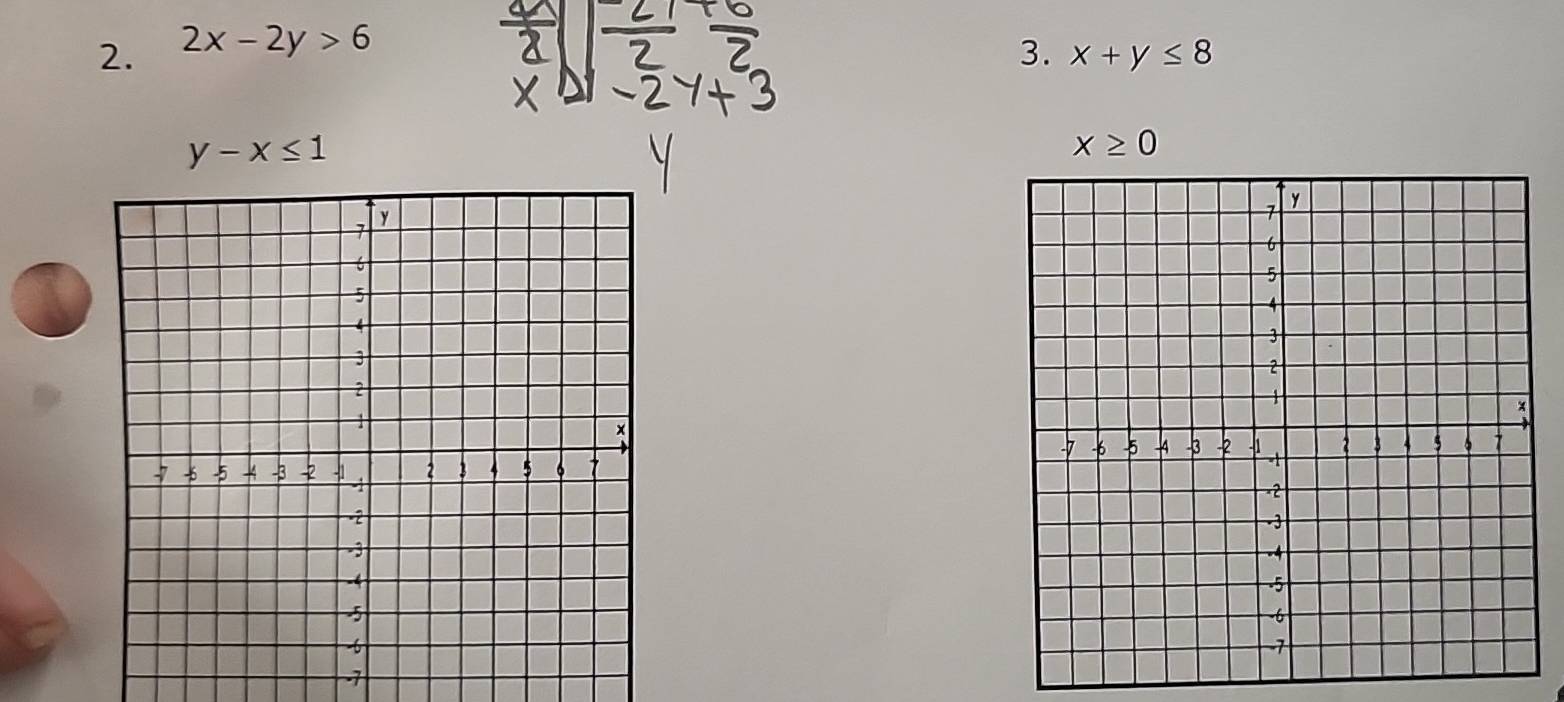 2x-2y>6
3. x+y≤ 8
y-x≤ 1
x ∩ 
7