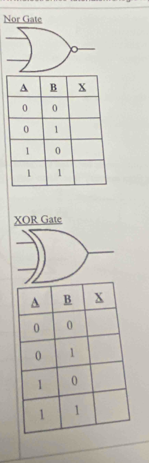 Nor Gate 
XOR Gate