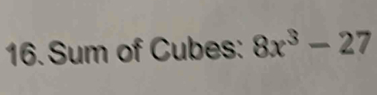 Sum of Cubes: 8x^3-27