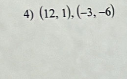 (12,1),(-3,-6)