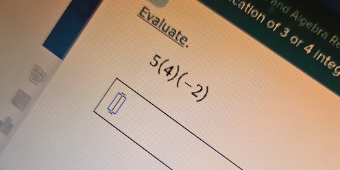 and Algebra R
Evaluate
ation of 3 or 4 int