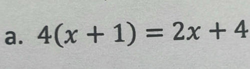 4(x+1)=2x+4