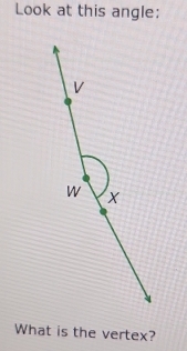 Look at this angle; 
What is the vertex?