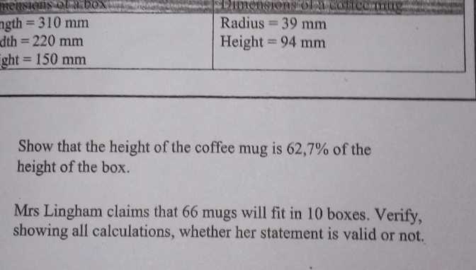 Solved: Show that the height of the coffee mug is 62,7% of the height of  the box. Mrs Lingham clai [Math]
