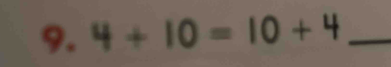 4+10=10+4 _