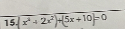 x³+2x²+5x+10=0