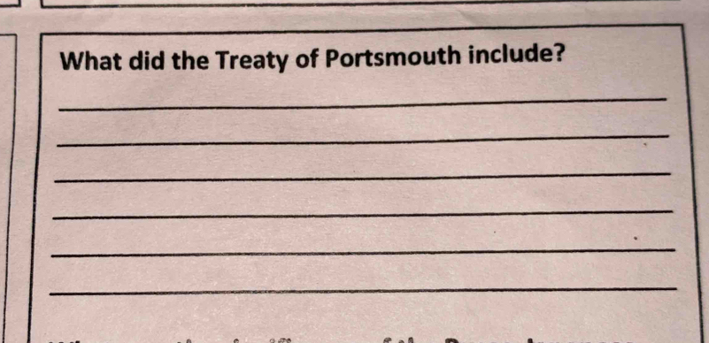 What did the Treaty of Portsmouth include? 
_ 
_ 
_ 
_ 
_ 
_