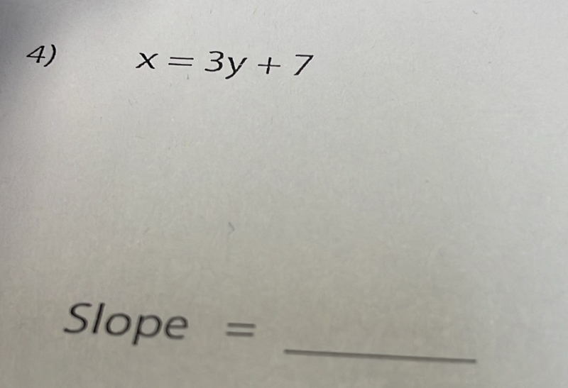 x=3y+7
Slope = _