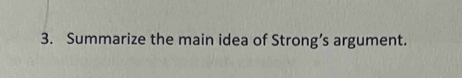 Summarize the main idea of Strong’s argument.