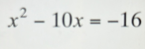 x^2-10x=-16