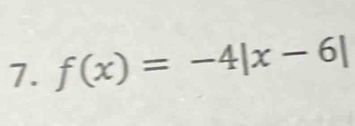 f(x)=-4|x-6|