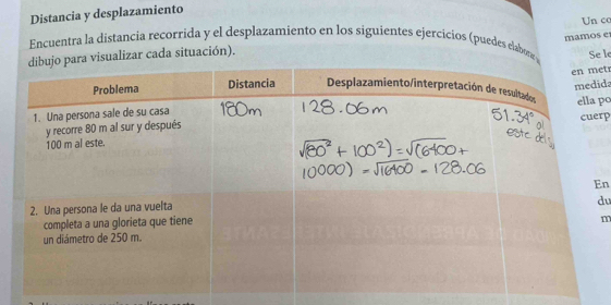 Distancia y desplazamiento 
mamos e 
ara visualizar cada situación). Un co 
Encuentra la distancia recorrida y el desplazamiento en los siguientes ejercicios (puedes elabors Se l 
et 
id: 
rp 
po 
n 
du 
m