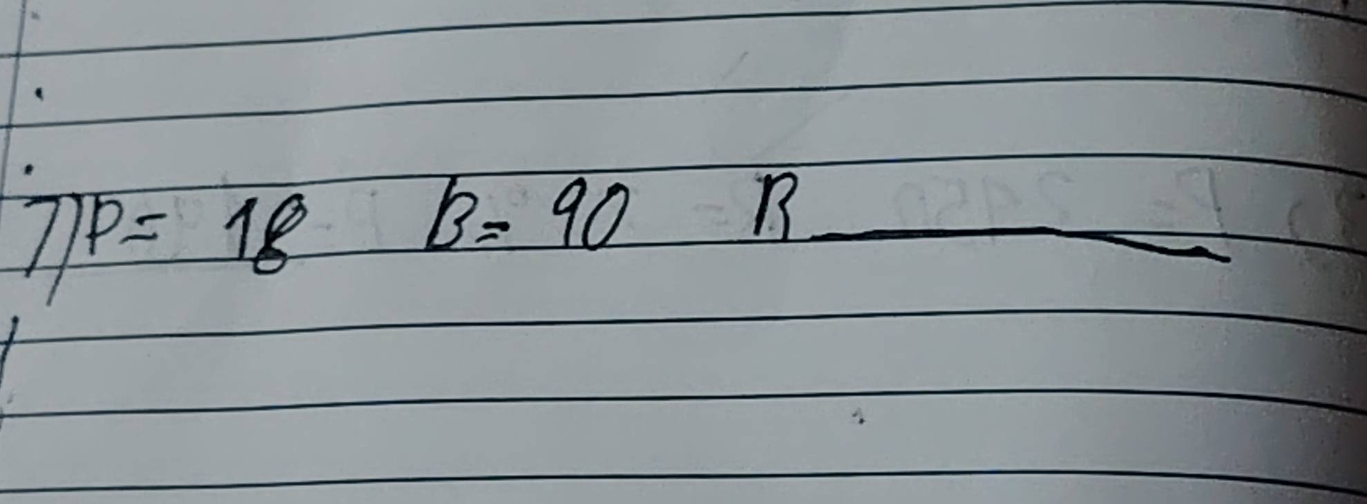 1 p=18
B=90 _
B