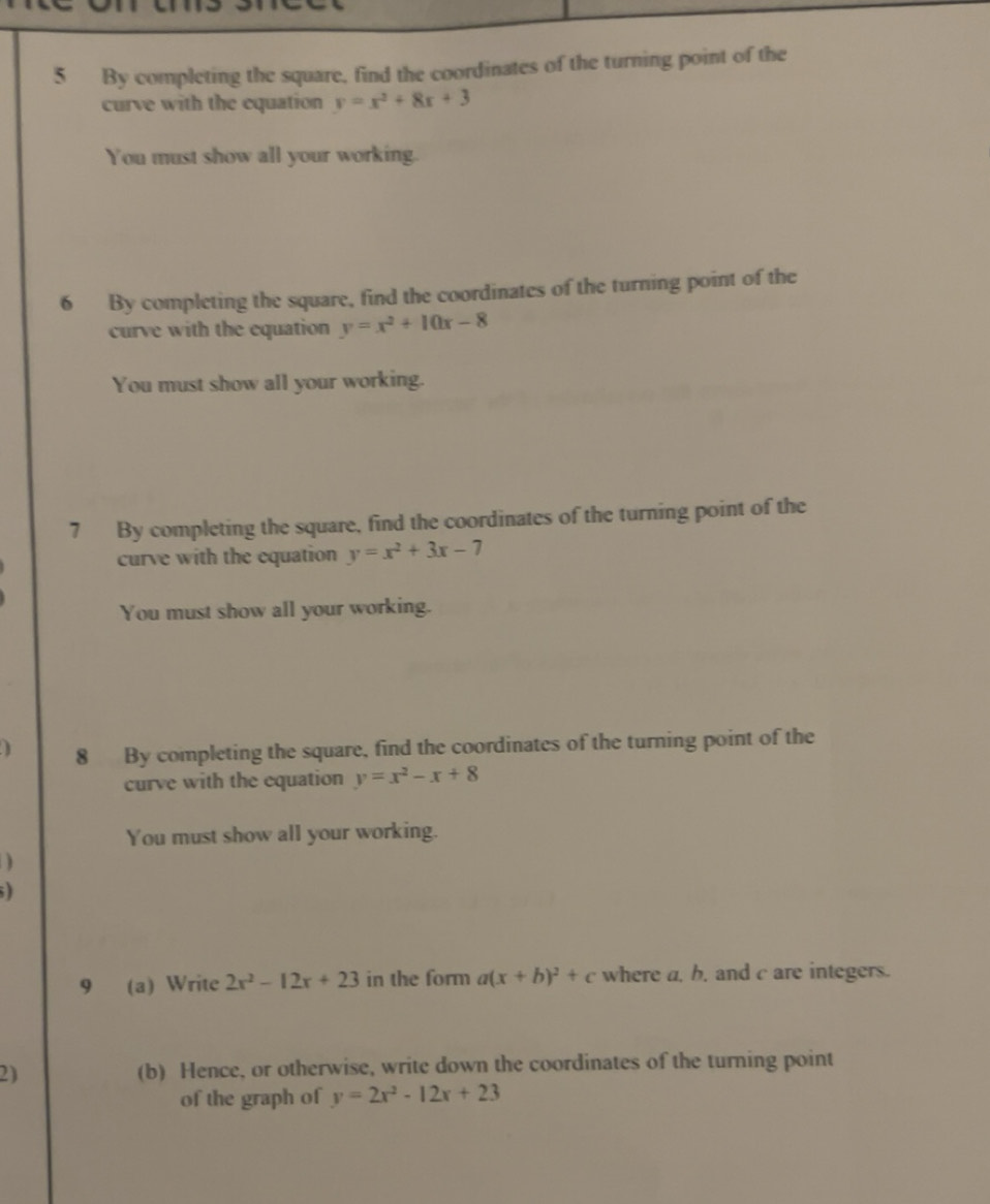 Solved: By completing the square, find the coordinates of the turning ...