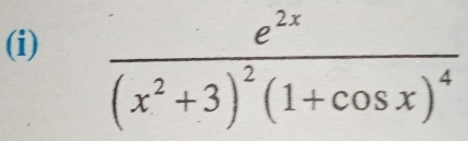 frac e^(2x)(x^2+3)^2(1+cos x)^4